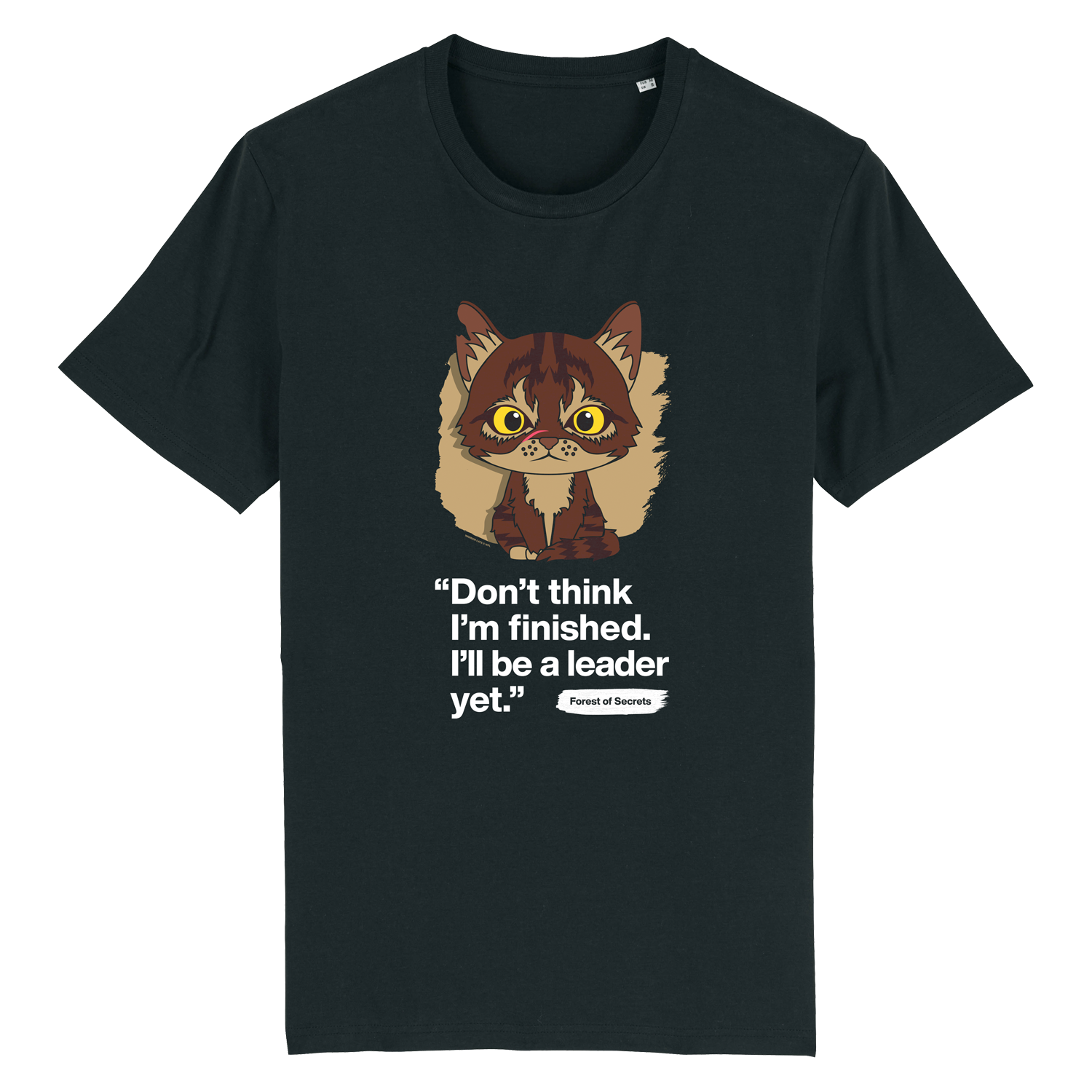 Don t think I m finished Tigerstar Adult Unisex T Shirt