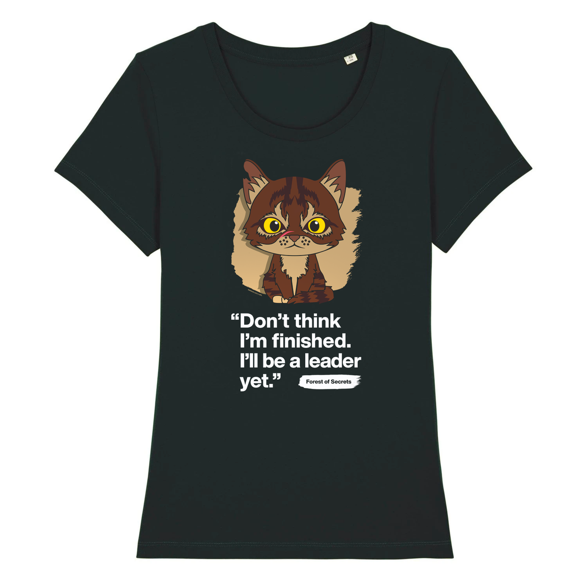 Don&#39;t think I&#39;m finished - Tigerstar - Adult Ladies T-Shirt